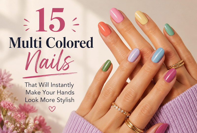 15-Multi-Colored-Nail-Ideas-Everyone-Will-Be-Copying-This-Year-beauty-and-fashion-freaks-1